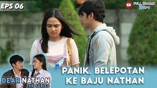 BELEPOTAN KE BAJU NATHAN, SALMA PANIK PAS PERTAMA KALI! | DEAR NATHAN | EPS 6 (1/6)