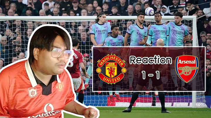 Reaction แมนเชสเตอร์ยูไนเต็ด 1-1 อาร์เซน่อล