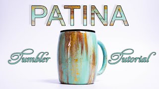 HAND PAINTED PATINA TUMBLER TUTORIAL