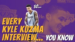 Every Kyle Kuzma Interview You Have Ever Seen (You Know?)