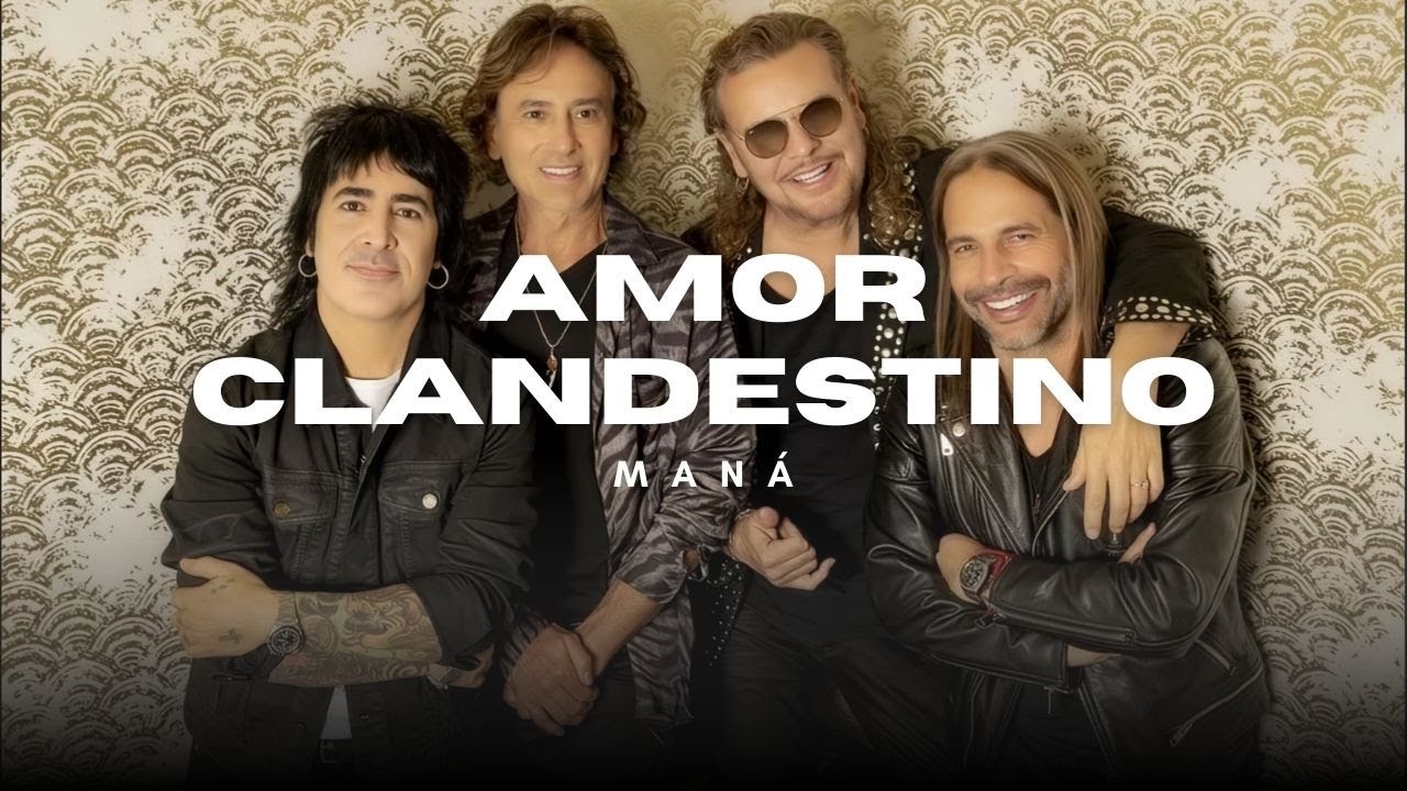 Maná - Amor Clandestino (Letra)