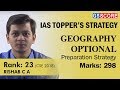 Rishab CA, Rank 23, CSE 2018: Geography Optional Preparation Strategy, Marks 298