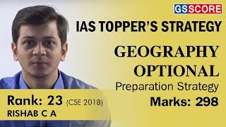 Rishab CA, Rank 23, CSE 2018: Geography Optional Preparation Strategy, Marks 298