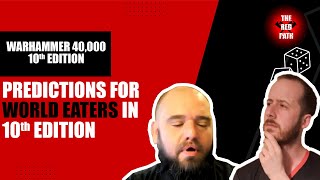 Predictions For World Eaters In 10th Edition