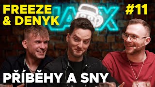 Na X #11 - Příběhy a Sny ft. Freeze & Denyk