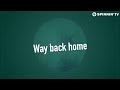 SHAUN – Way Back Home feat. Conor Maynard Sam Feldt Edit SHAUN – Way Back Home feat. Conor Maynard Sam Feldt Edit