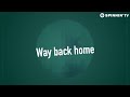 SHAUN – Way Back Home (feat. Conor Maynard) [Sam Feldt Edit] (Official Lyric Video) Mp3 Song