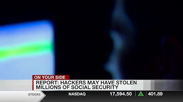 Report: Hackers may have stolen millions of social security numbers