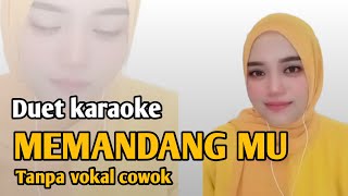 Memandangmu - Ikke Nurjanah ft. Aldi | Karaoke duet tanpa vokal cowok