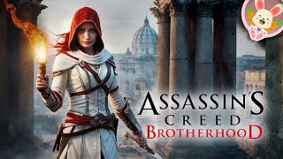 ЭЦИО ЗЛИТСЯ НА БАШНИ ❗🐰 ▶ Assassin’s Creed: Brotherhood【#6】прохождение