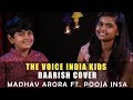 The Voice India Kids | Baarish Cover | Madhav Arora Ft. Pooja Insa