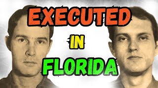 All the people EXECUTED in FLORIDA I Time on Death Row, Last Words, Last Meal I Part 3