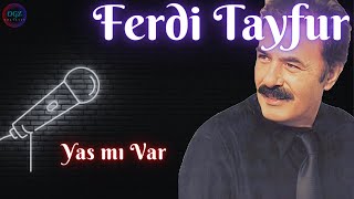 Ferdi Tayfur - Yas mı Var (1999) Resimi