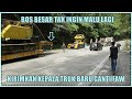 Bos Tak Ingin Malu Lagi, Kirimkan Kepala Truk Baru Gantikan Truk FAW di Sitinjau Lauik