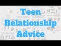 Teenage Relationship Advice