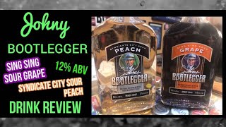 Johny Bootlegger - Sing Sing Sour Grape & Syndicate City Sour Peach / Review #503