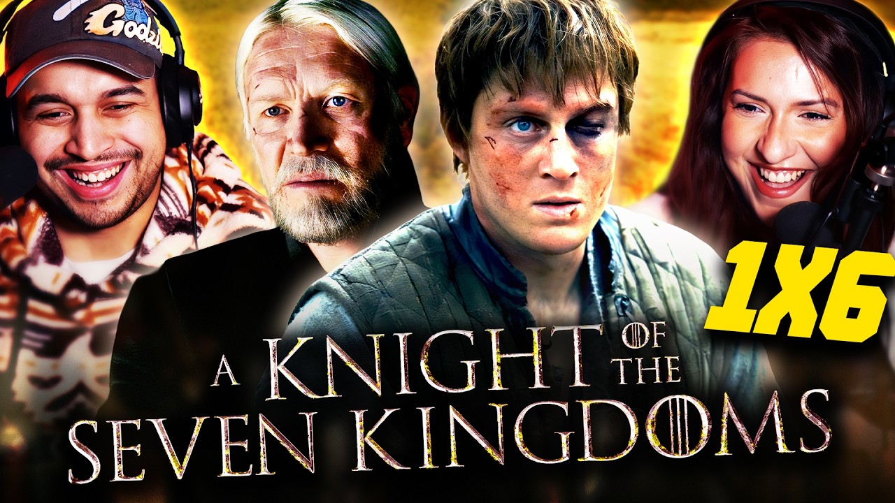 A KNIGHT OF THE SEVEN KINGDOMS EPISODE 6 REACTION – GAME OF THRONES PREQUEL SERIES – REVIEW