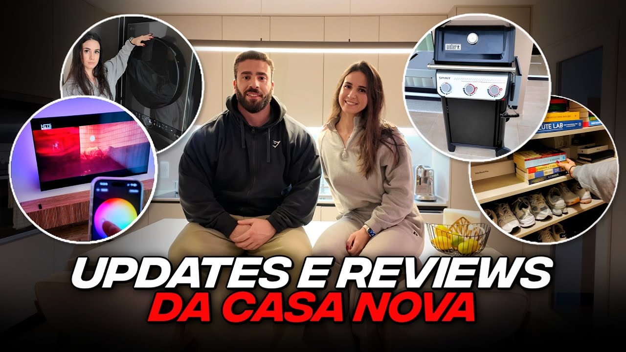 UPDATES E REVIEWS DA CASA NOVA