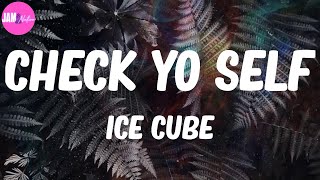 🍂 Ice Cube, "Check Yo Self" (Lyrics)
