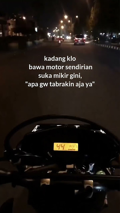 kalo bawa motor sendiri | story wa supermoto jalan jalan malam