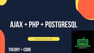 Mastering AJAX, PHP, and PostgreSQL: A Practical Assignment Exploration
