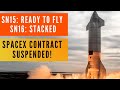 Starship SN15 Launch Imminent | NASA Suspends SpaceX Contract | Chinese Starship | Tianhe Launch