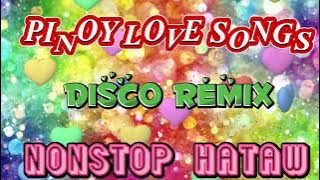 PINOY LOVE SONGS ~ DISCO REMIX 2023 ~ NONSTOP/ HATAW - SWEET PEACHY