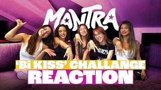 Mantra - Bi Kiss Challenge | Reaction