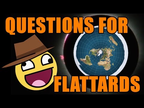 Questions for Flattards - Set 1
