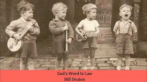 God's Word Is Law   Bill Deaton