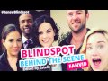 Blindspot - Behind The Scene - Bloopers