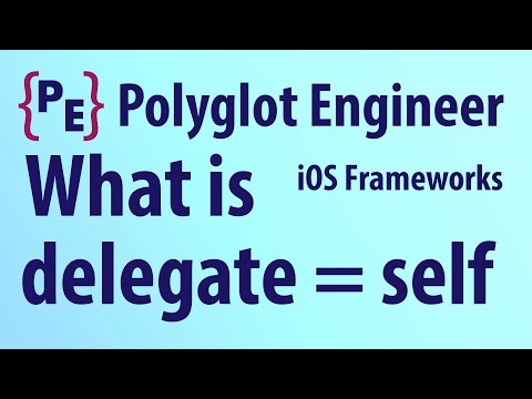 What is delegate = self mean in iOS and macOS code?