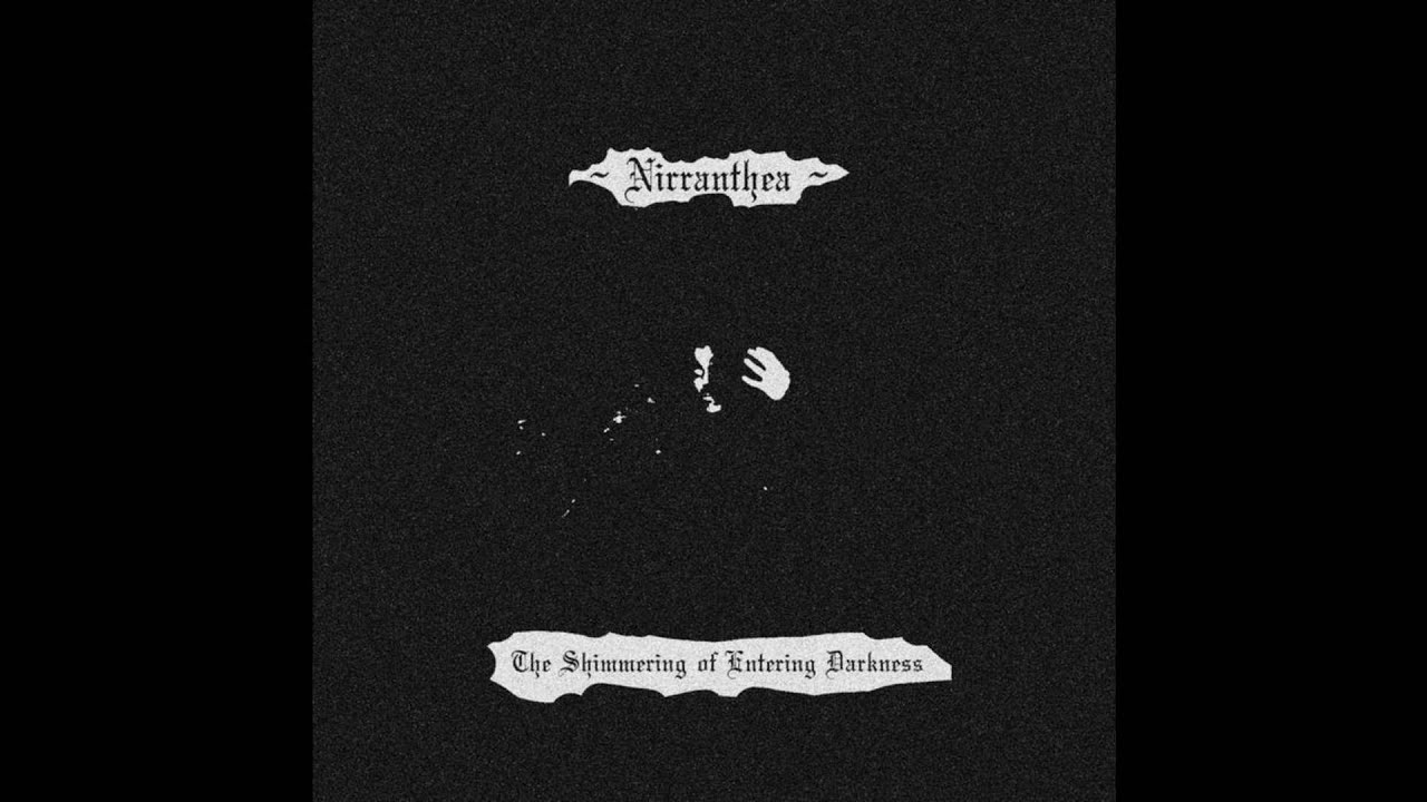 Nirranthea (Indonesia) - The Shimmering of Entering Darkness (Demo) 2022