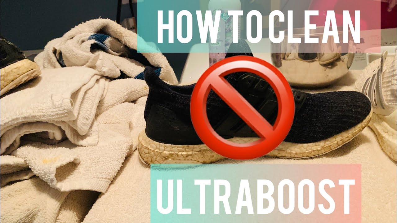 How To Clean UltraBoost/Shoes - YouTube