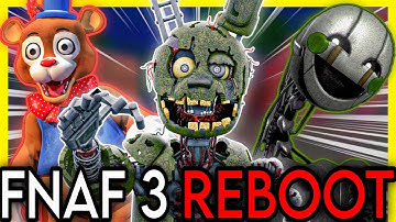 If FNAF 3 Was Rebooted Today, Here’s How I’d Do It! (Game Concept)