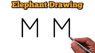 How to draw Elephant from Letter M | Easy Elephant drawing for beginners | हाथी चित्र