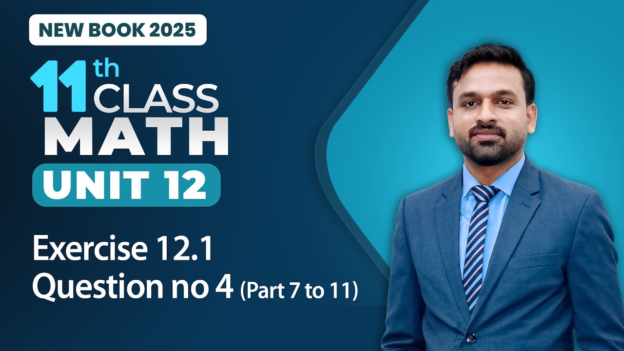 11th Class Math Unit 12 | Exercise 12.1 Question no 4 Part 7 to 11 ...