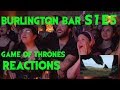 GAME OF THRONES Reactions at Burlington Bar /// 7x5 PART ONE \\\