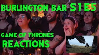 GAME OF THRONES Reactions at Burlington Bar /// 7x5 PART ONE \\\