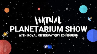 ROE Open Days: Virtual Planetarium Show