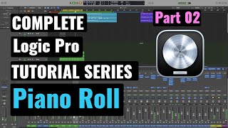 Logic Pro Complete Tutorial - 46 Piano Roll Part 02