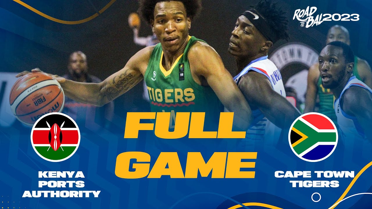 Kenya Ports Authority v Cape Town Tigers | Full Game