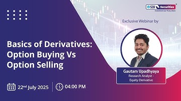 Basics of Derivatives: Option Buying Vs Option Selling | Live Webinar