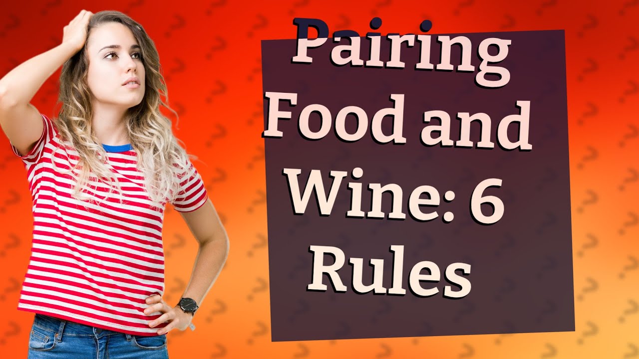 how-can-i-pair-my-food-with-wine-perfectly-youtube