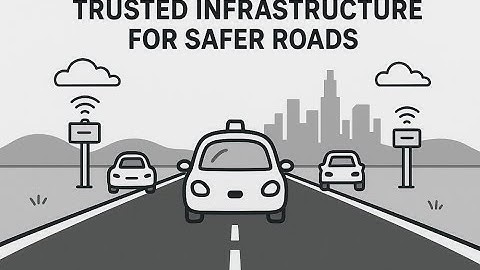 RSU & V2X Explained | Trusted Tech for Safer Roads & Autonomous Vehicles