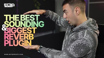 The Best Sounding & Biggest Reverb Plugin