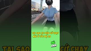 Tại sao xe điện cứ chạy mãi ở tốc độ 25 | Mê Lướt screenshot 5