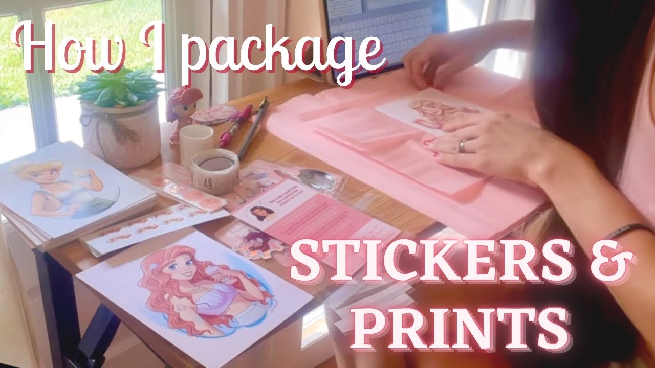WHAT YOU NEED TO START A STICKER & PRINT SHOP How I package my Etsy