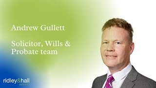Meet Andrew Gullett - Ridley & Hall Solicitors
