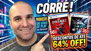 A Amazon Enlouqueceu na Promoção do State of Play! (Até 64% OFF)